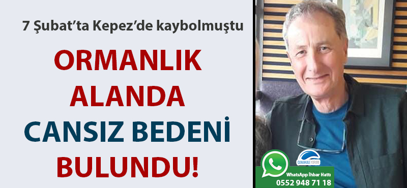 7 Şubat'ta Kepez'de kaybolmuştu: Ormanlık alanda cansız bedeni bulundu!