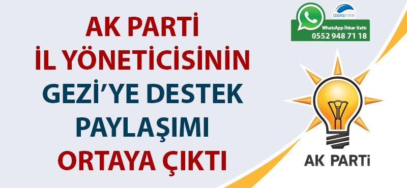 AK Parti İl Yöneticisinin Gezi'ye destek paylaşımı ortaya çıktı