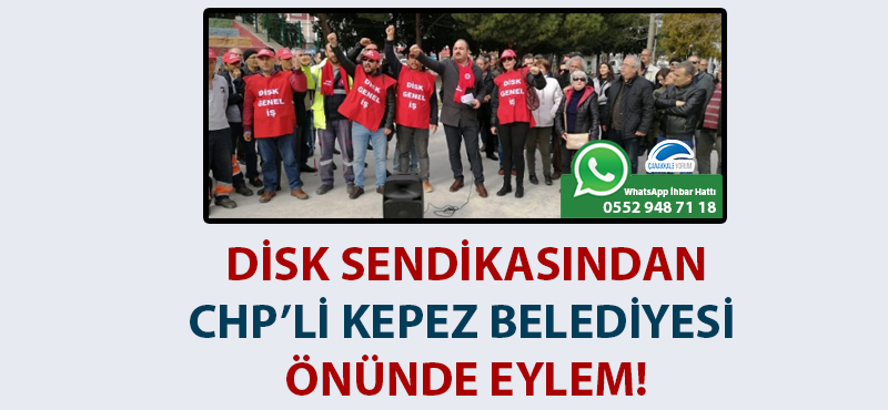 DİSK Sendikasından, CHP'li Kepez Belediyesi önünde eylem!