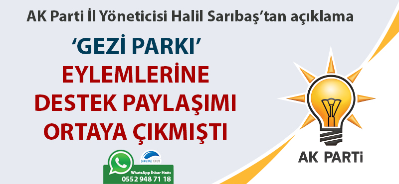 'Gezi Parkı' eylemlerine destek paylaşımı ortaya çıkmıştı: AK Parti İl Yöneticisi Halil Sarıbaş'tan açıklama