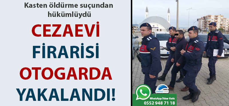 Cezaevi firarisi otogarda yakalandı!