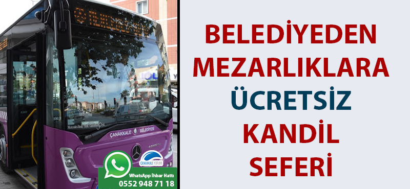 Belediyeden mezarlıklara ücretsiz Kandil seferi