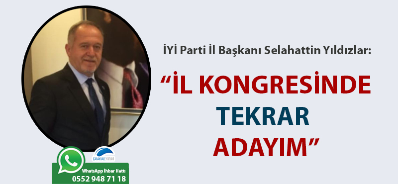 Selahattin Yıldızlar: "İl Kongresinde tekrar adayım"