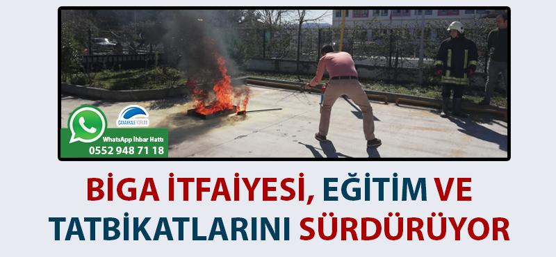 Biga İtfaiyesi, eğitim ve tatbikatlarını sürdürüyor