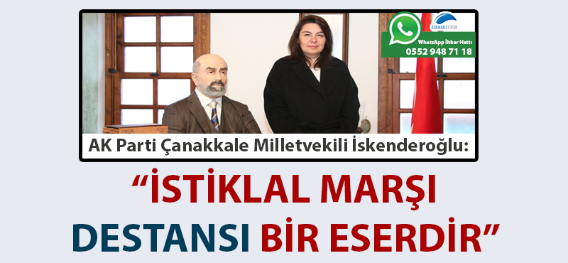 Jülide İskenderoğlu: "İstiklal Marşı, destansı bir eserdir"