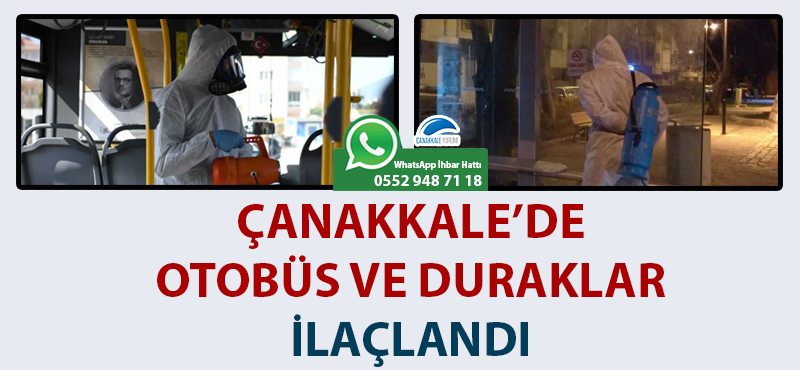 Çanakkale'de otobüs ve duraklar ilaçlandı