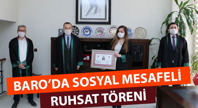 Baro'da sosyal mesafeli ruhsat töreni