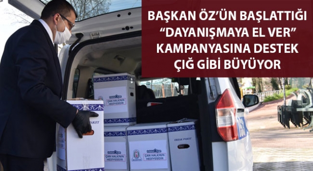 Başkan Öz'ün başlattığı "Dayanışmaya el ver" kampanyasına destek çığ gibi büyüyor