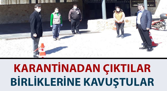 Karantidan çıktılar, birliklerine kavuştular