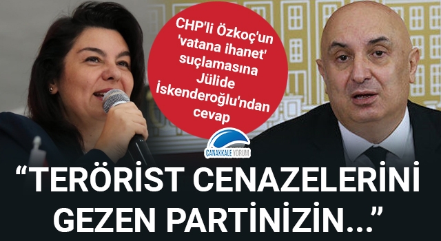 CHP'li Özkoç'un 'vatana ihanet' suçlamasına Jülide İskenderoğlu'ndan cevap: "Terörist cenazelerini gezen partinizin..."