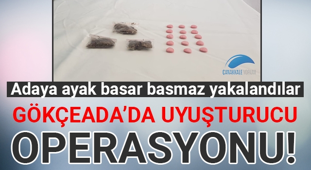 Gökçeada'da uyuşturucu operasyonu