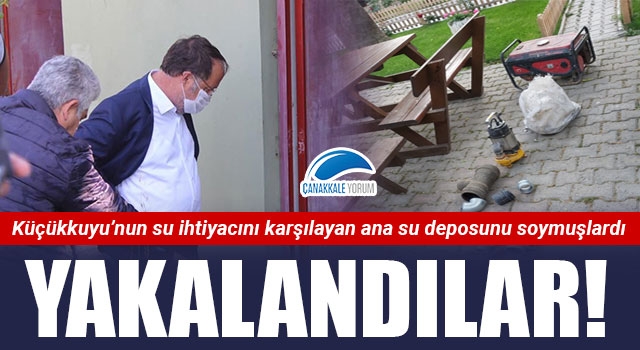 Küçükkuyu'daki su deposunu soyan hırsızlar yakalandı