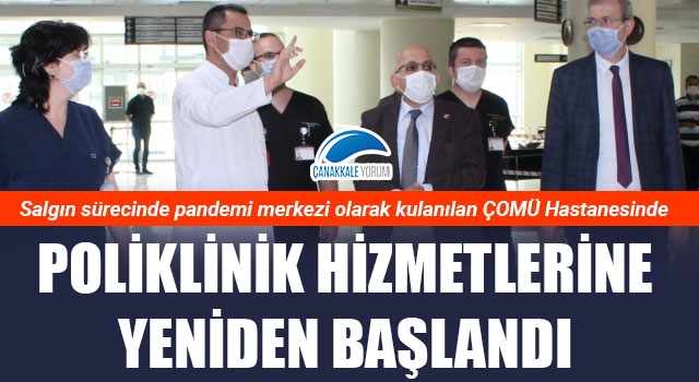 ÇOMÜ Hastanesinde poliklinik hizmetlerine yeniden başlandı