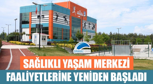 Sağlıklı Yaşam Merkezi faaliyetlerine yeniden başladı