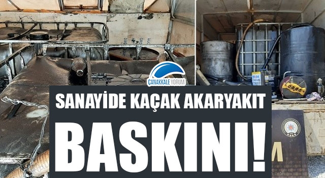 Sanayide kaçak akaryakıt baskını!