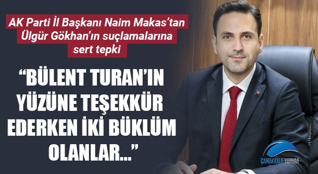 Başkan Makas’tan, Ülgür Gökhan’ın suçlamalarına sert tepki!