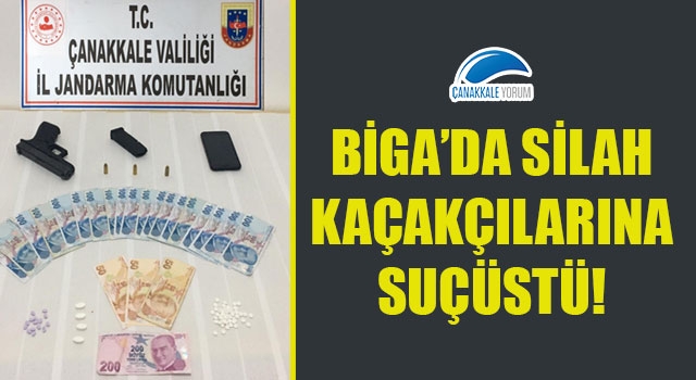 Biga'da silah kaçakçılarına suçüstü!