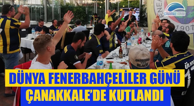 Dünya Fenerbahçeliler Günü, Çanakkale'de kutlandı