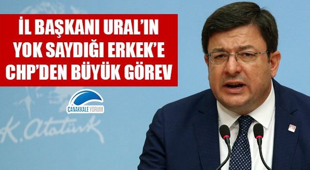 İl Başkanı Ural'ın yok saydığı Erkek'e, CHP'den büyük görev