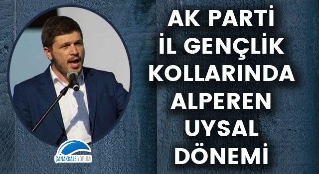 AK Parti İl Gençlik Kollarında Alperen Uysal dönemi