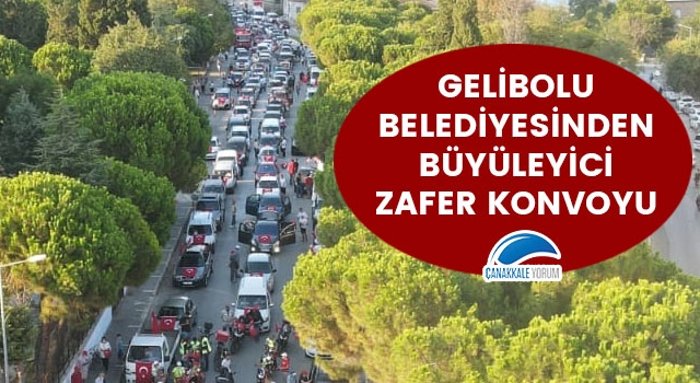 Gelibolu Belediyesinden büyüleyici Zafer Konvoyu