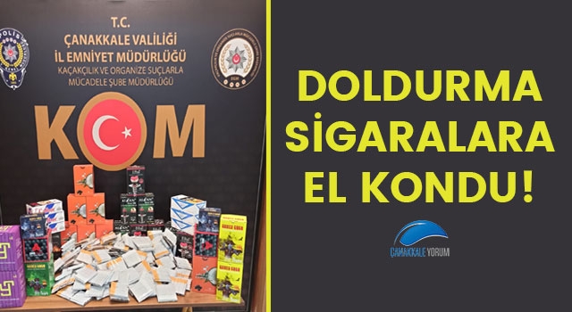 Doldurma sigaralara el kondu!