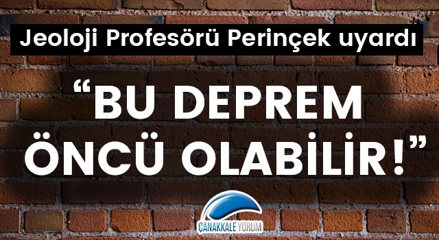 Doğan Perinçek: "Bu deprem öncü olabilir!"