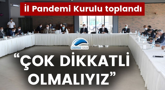 İl Pandemi Kurulu toplandı