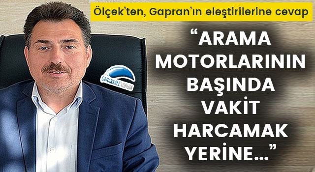 Ölçek'ten, Gapran'a cevap: "Arama motorlarının başında vakit harcamak yerine..."