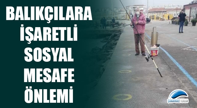 Çanakkale'de balıkçılara işaretli sosyal mesafe önlemi