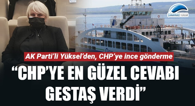 Esra Yüksel: "CHP'ye en güzel cevabı Gestaş verdi"