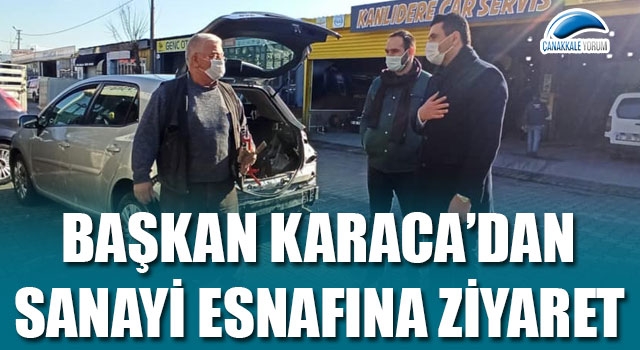 Başkan Karaca'dan sanayi esnafına ziyaret