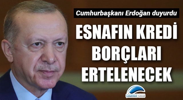 Esnafın kredi borçları ertelenecek