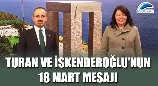 Turan ve İskenderoğlu’nun 18 Mart mesajı