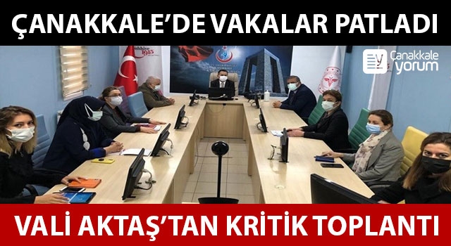 Çanakkale’de vakalar patladı: Vali Aktaş'tan kritik toplantı!