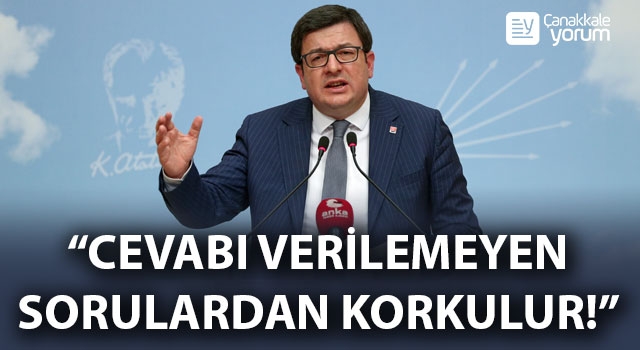 CHP’li Erkek: “Cevabı verilemeyen sorulardan korkulur!”