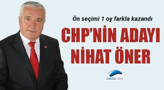 CHP’nin adayı Nihat Öner