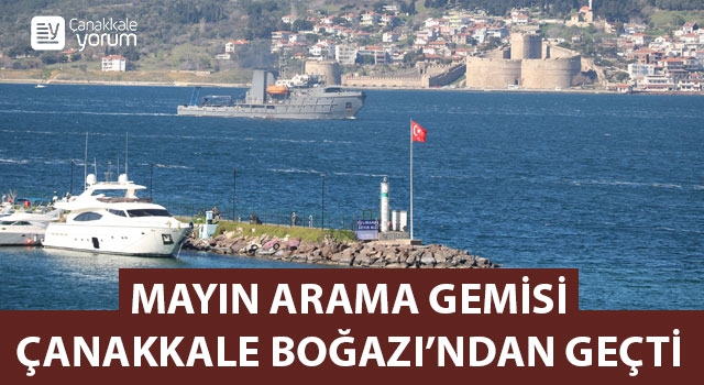 Romanya mayın arama gemisi Çanakkale Boğazı’ndan geçti