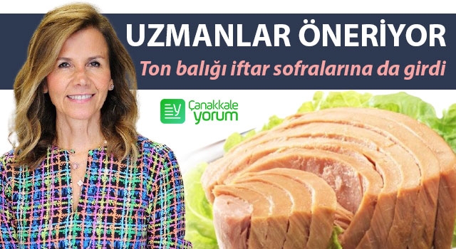 Ton balığı, iftar sofralarına da girdi