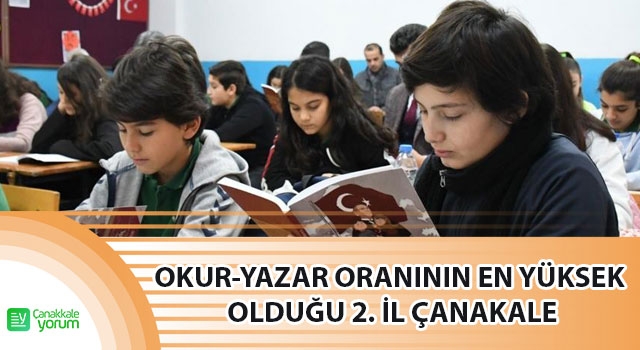 Türkiye’de okur-yazar oranının en yüksek olduğu 2. il Çanakkale