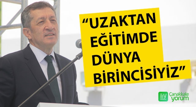 Bakan Selçuk: “Uzaktan eğitimde dünya birincisiyiz”