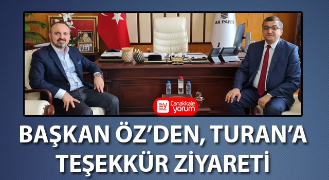 Başkan Öz’den, Turan’a teşekkür ziyareti