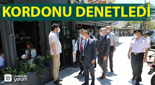 Vali Aktaş kordonu denetledi