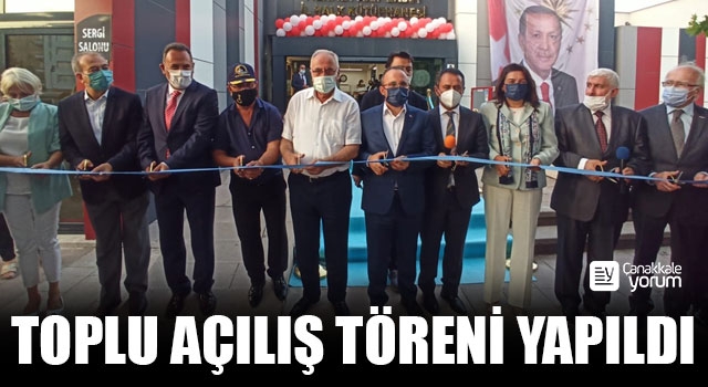 Çanakkale’de toplu açılış töreni yapıldı