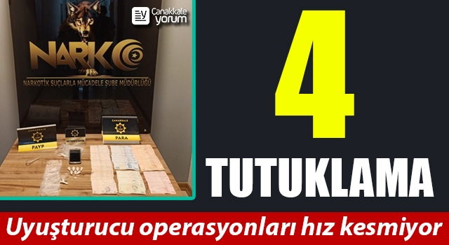 Çanakkale’de uyuşturucu operasyonları: 4 tutuklama