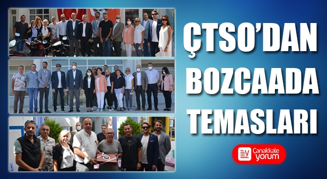 ÇTSO’dan Bozcaada temasları