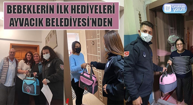 Bebeklerin ilk hediyeleri Ayvacık Belediyesi’nden