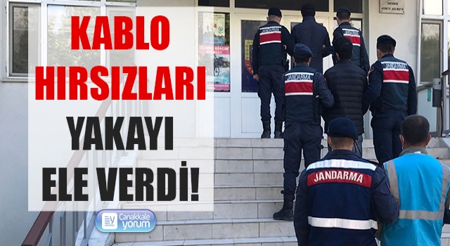 Kablo hırsızları yakayı ele verdi!