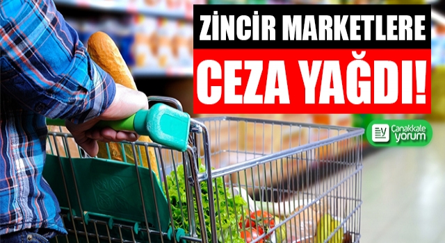 Zincir marketlere ‘fahiş fiyat’ cezası!