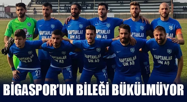 Bigaspor’un bileği bükülmüyor